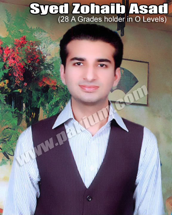 Syed Zohaib Asad 28 A Grades Holder in O Levels