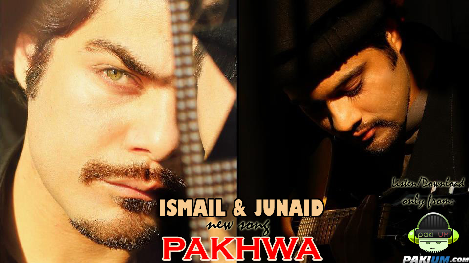 Ismail and Junaid New Track Pakhwa Music Video