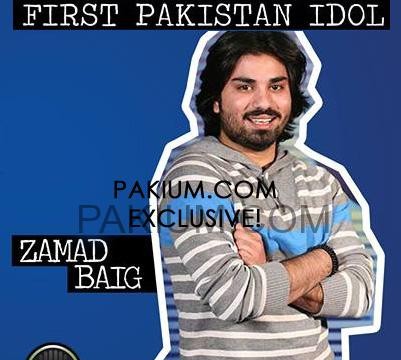 1st pakistan idol zamad baig