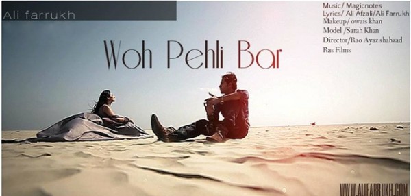 Ali Farrukh- woh pheli baar